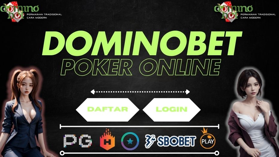 Dominobet - Poker Online Terbesar & Terpercaya Se Asia No #1